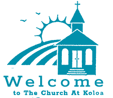 Clip art of the front of a church with the sun in the background. Text that says "Welcome to the Church at Koloa."
